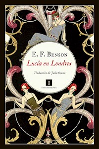 Lucía en Londres - E. F. Benson - E-Book