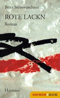 Rote Lackn - Brita Steinwendtner - E-Book