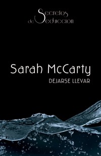 Dejarse llevar - Sarah McCarty - E-Book
