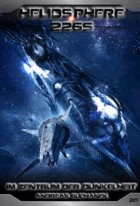 Heliosphere 2265 - Band 20: Im Zentrum der Dunkelheit (Science Fiction) - Andreas Suchanek - E-Book