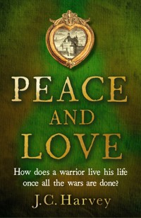 Peace and Love - J. C. Harvey - E-Book