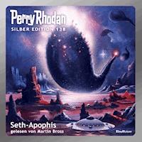 Perry Rhodan Silber Edition 138: Seth-Apophis -  H. G. Francis - Hörbuch