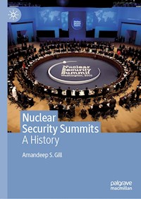 Nuclear Security Summits - Amandeep S. Gill - E-Book