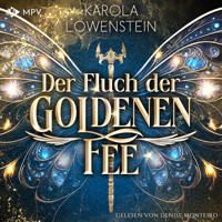 Der Fluch der Goldenen Fee - Der Zauber von Eldasien, Buch 1 (ungekürzt) - Karola Löwenstein - Hörbuch