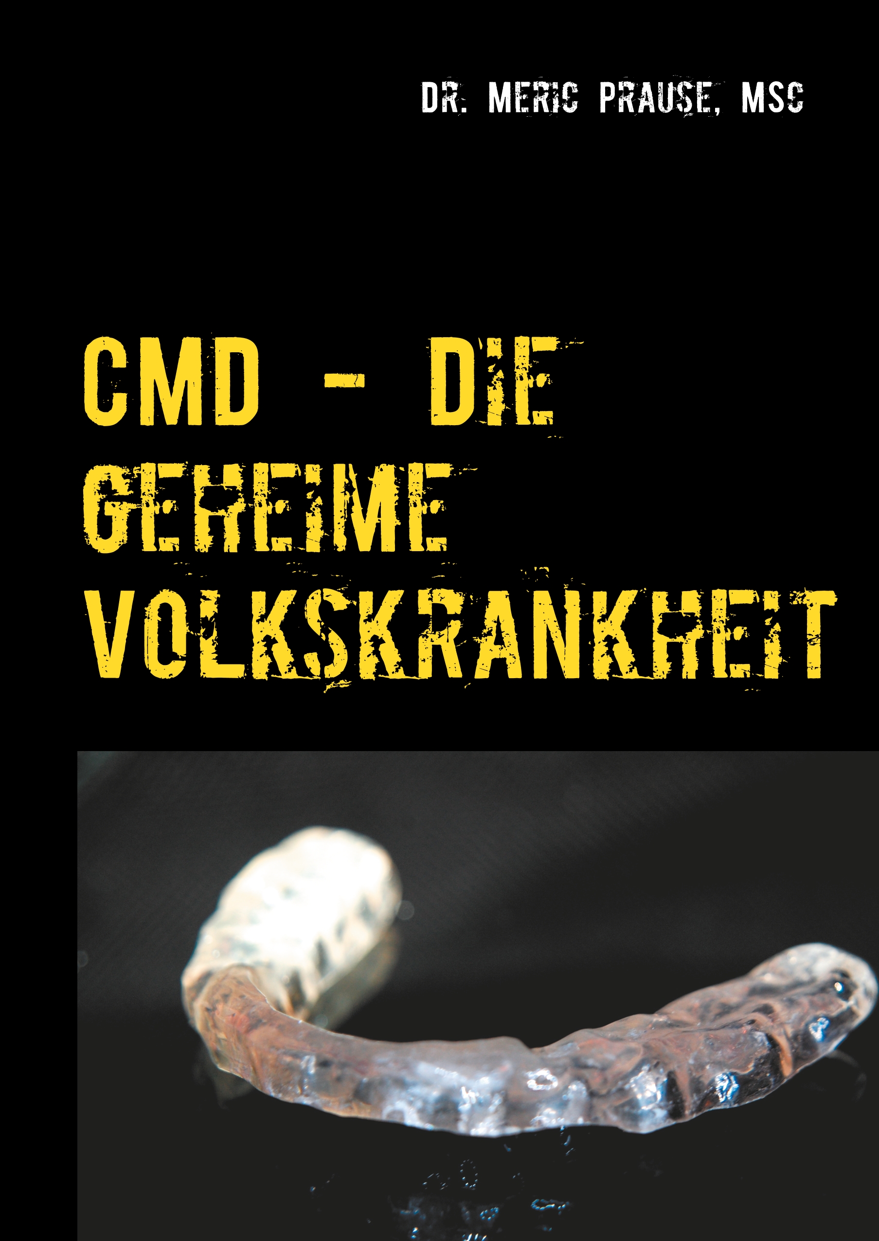 CMD - Die geheime Volkskrankheit - Dr. Meric Prause, MSc - E-Book