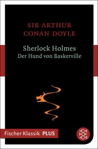 Sherlock Holmes - Der Hund von Baskerville - Arthur Conan Doyle - E-Book