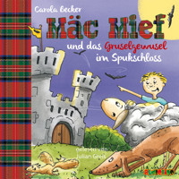 Mäc Mief und das Gruselgewusel im Spukschloss - Mäc Mief 3 (Ungekürzt) - Carola Becker - Hörbuch