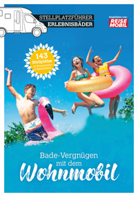 Stellplatzführer Erlebnisbäder - Reisemobil International - E-Book
