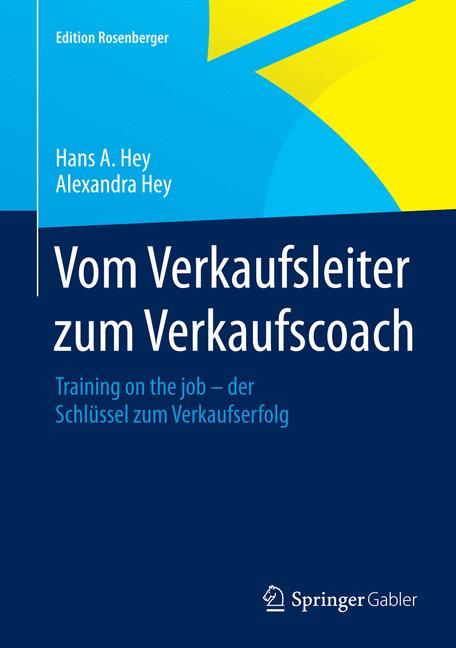 Vom Verkaufsleiter zum Verkaufscoach - Hans A. Hey - E-Book
