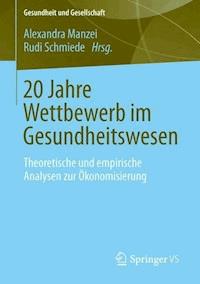 20 Jahre Wettbewerb im Gesundheitswesen -  - E-Book
