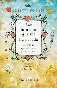 Soy lo mejor que me ha pasado - Rosetta Forner - E-Book