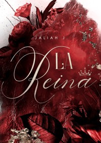 La Reina - Jaliah J. - E-Book