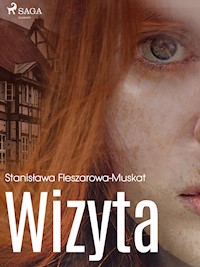 Wizyta  - Stanisława Fleszarowa-Muskat - E-Book