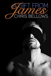 A Gift From James - Chris Bellows - E-Book