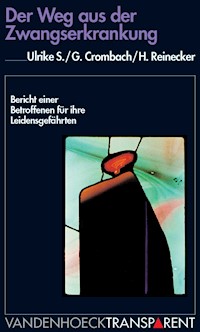 Der Weg aus der Zwangserkrankung - Ulrike S. - E-Book