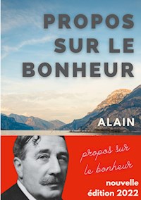 Propos sur le bonheur - Alain - E-Book