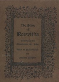 The Plays Of Roswitha - Christopher St. John - E-Book