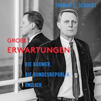 Große Erwartungen - Thomas E. Schmidt - Hörbuch