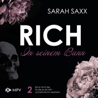 RICH: In seinem Bann - Sarah Saxx - Hörbuch