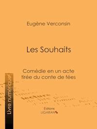 Les Souhaits - Ligaran - E-Book