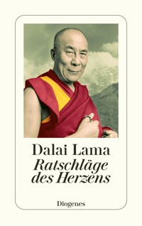 Ratschläge des Herzens - Dalai Lama - E-Book