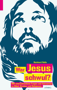 War Jesus schwul? - Reinhard Rolla - E-Book