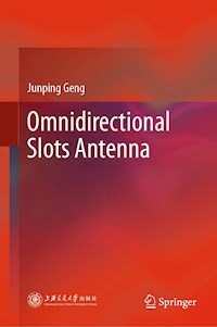 Omnidirectional Slots Antenna - Junping Geng - E-Book