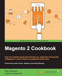 Magento 2 Cookbook - Ray Bogman - E-Book