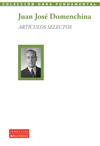 Artículos selectos - Juan José Domenchina - E-Book