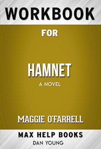 Workbook for Hamnet by Maggie O'Farrell  (Max Help Workbooks) - MaxHelp Workbooks - E-Book