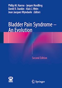 Bladder Pain Syndrome – An Evolution - - E-Book