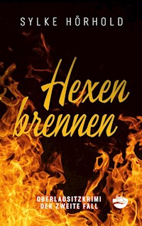 Hexenbrennen - Sylke Hörhold - E-Book