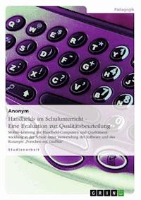 Handhelds im Schulunterricht - Eine Evaluation zur Qualitätsbeurteilung -  - E-Book