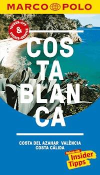 MARCO POLO Reiseführer Costa Blanca, Costa del Azahar, Valencia Costa Cálida - Andreas Drouve - E-Book