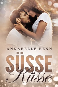 Süße Küsse - Annabelle Benn - E-Book