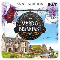 Mord & Breakfast. Ein Fall für Melody Moss - Anne Gordon - Hörbuch