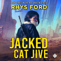 Jacked Cat Jive - Rhys Ford - Hörbuch