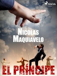 El Príncipe - Nicolas Maquiavelo - E-Book