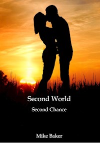 Second World - Mike Baker - E-Book