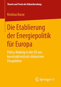 Die Etablierung der Energiepolitik für Europa - Kristina Kurze - E-Book