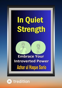 In Quiet Strength - Azhar ul Haque Sario - E-Book