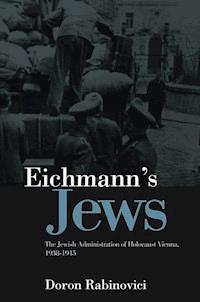 Eichmann's Jews - Doron Rabinovici - E-Book