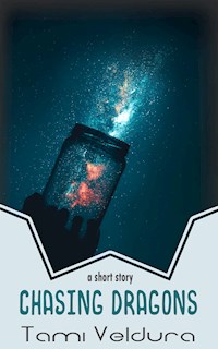 Chasing Dragons - Tami Veldura - E-Book