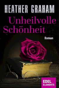 Unheilvolle Schönheit - Heather Graham - E-Book