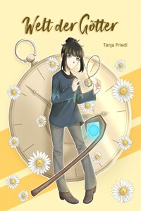 Welt der Götter - Tanja Friedl - E-Book