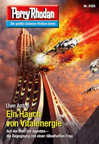 Perry Rhodan 3125: Ein Hauch von Vitalenergie - Uwe Anton - E-Book