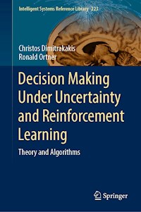 Decision Making Under Uncertainty and Reinforcement Learning - Christos Dimitrakakis - E-Book