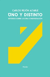 Uno y distinto - Carlos Rejón Altable - E-Book