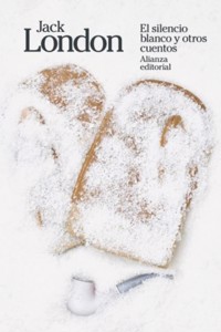 El silencio blanco y otros cuentos - Jack  London - E-Book