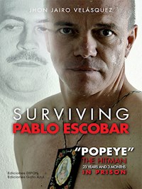 Surviving Pablo Escobar - Jhon Jairo Velásquez Vásquez - E-Book